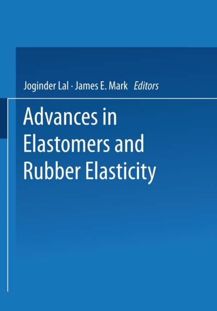 Advances in Elastomers and Rubber Elasticity, Paperback / softback Book