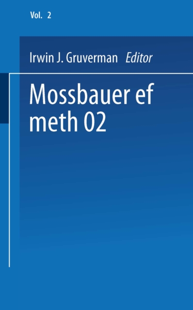 Mossbauer Effect Methodology : Volume 2 Proceedings of the Second Symposium on Mossbauer Effect Methodology New York City, January 25, 1966, PDF eBook