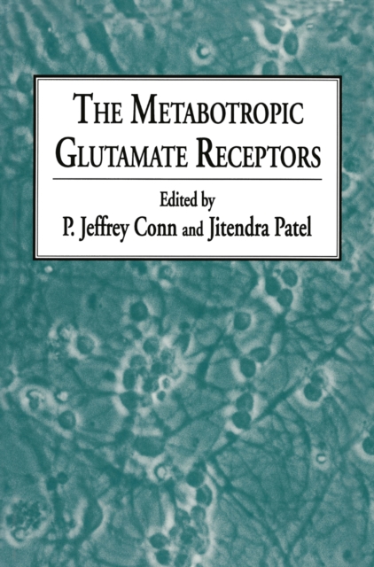 The Metabotropic Glutamate Receptors, PDF eBook