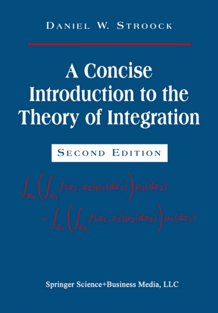 A Concise Introduction to the Theory of Integration, PDF eBook