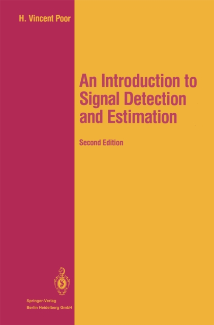 An Introduction to Signal Detection and Estimation, PDF eBook