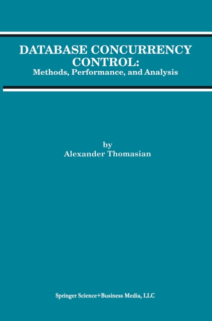 Database Concurrency Control : Methods, Performance, and Analysis, PDF eBook