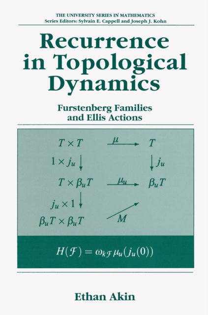 Recurrence in Topological Dynamics : Furstenberg Families and Ellis Actions, PDF eBook