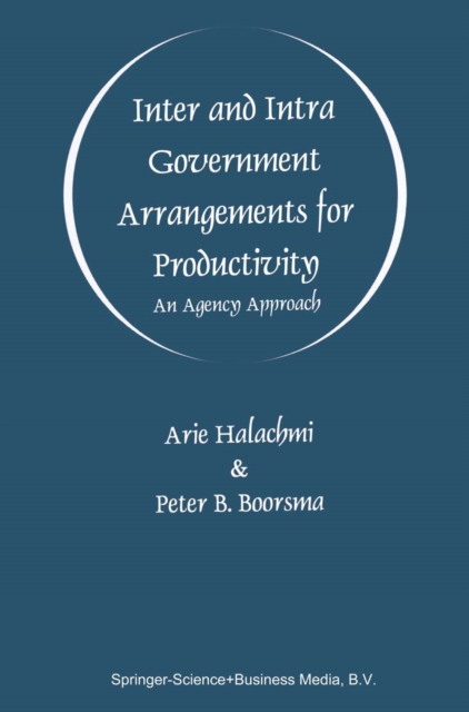 Inter and Intra Government Arrangements for Productivity : An Agency Approach, PDF eBook