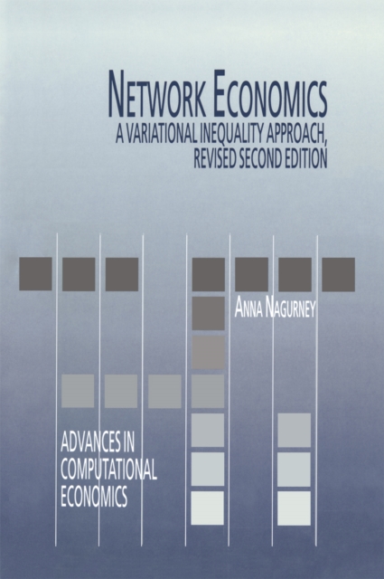 Network Economics : A Variational Inequality Approach, PDF eBook