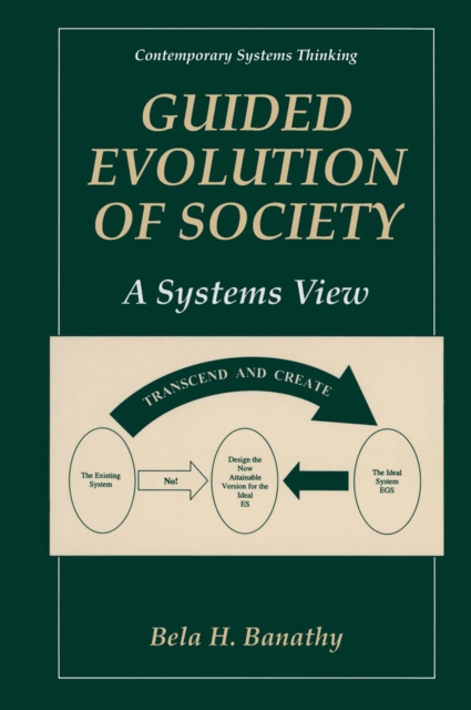 Guided Evolution of Society : A Systems View, PDF eBook