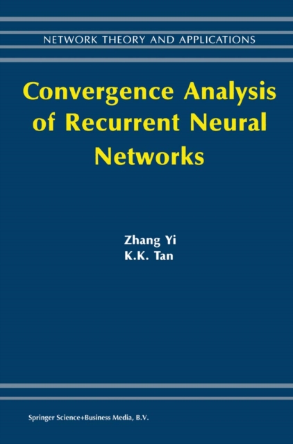 Convergence Analysis of Recurrent Neural Networks, PDF eBook
