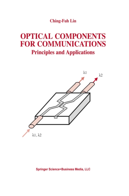Optical Components for Communications : Principles and Applications, PDF eBook