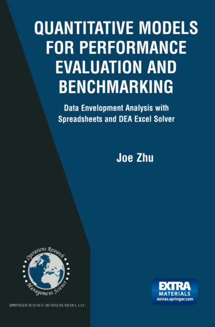Quantitative Models for Performance Evaluation and Benchmarking : Data Envelopment Analysis with Spreadsheets, PDF eBook