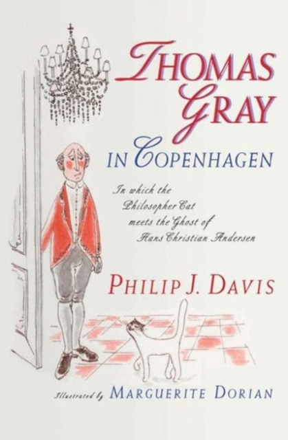 Thomas Gray in Copenhagen : In Which the Philosopher Cat Meets the Ghost of Hans Christian Andersen, PDF eBook