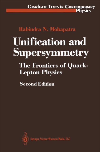 Unification and Supersymmetry : The Frontiers of Quark-Lepton Physics, PDF eBook