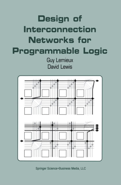 Design of Interconnection Networks for Programmable Logic, PDF eBook