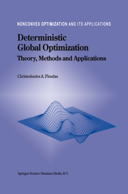 Deterministic Global Optimization : Theory, Methods and Applications, PDF eBook