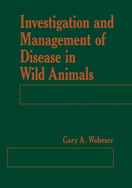 Investigation and Management of Disease in Wild Animals, PDF eBook