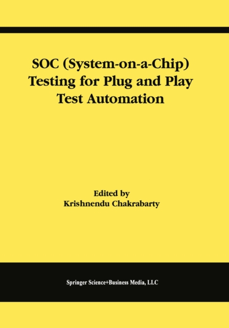 SOC (System-on-a-Chip) Testing for Plug and Play Test Automation, PDF eBook