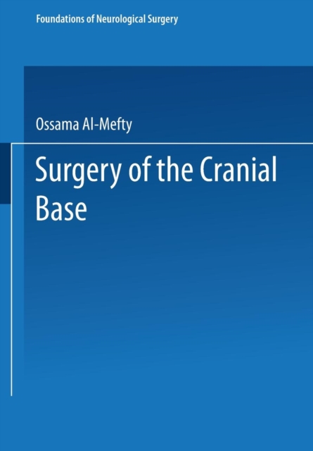 Surgery of the Cranial Base, Paperback / softback Book