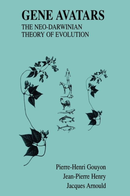 Gene Avatars : The Neo-Darwinian Theory of Evolution, Paperback / softback Book