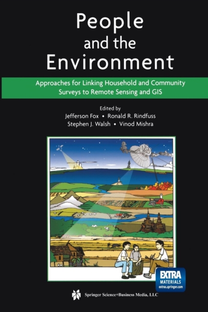 People and the Environment : Approaches for Linking Household and Community Surveys to Remote Sensing and GIS, Paperback / softback Book