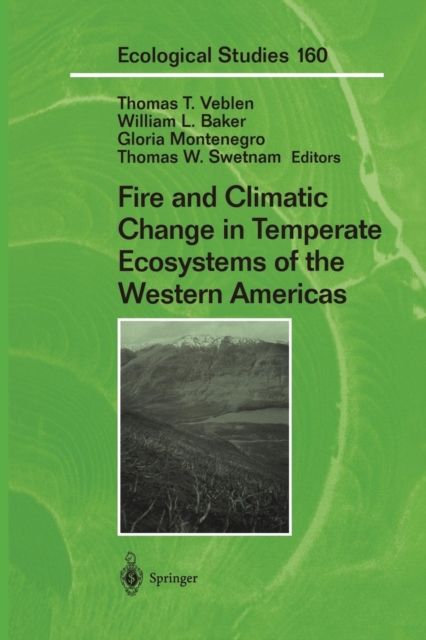 Fire and Climatic Change in Temperate Ecosystems of the Western Americas, Paperback / softback Book