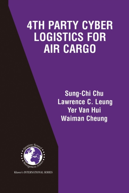 4th Party Cyber Logistics for Air Cargo, Paperback / softback Book