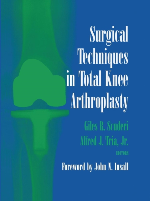 Surgical Techniques in Total Knee Arthroplasty, Paperback / softback Book