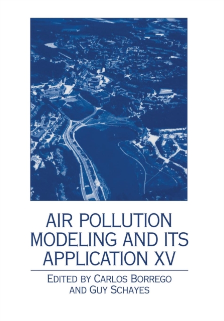 Air Pollution Modeling and its Application XV, Paperback / softback Book