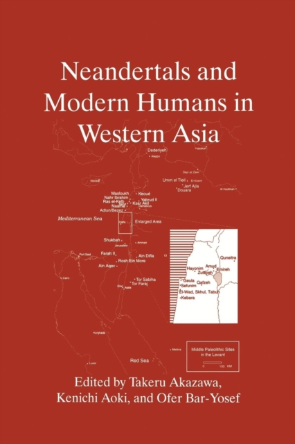 Neandertals and Modern Humans in Western Asia, Paperback / softback Book