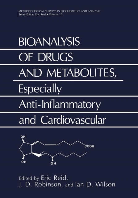 Bioanalysis of Drugs and Metabolites, Especially Anti-Inflammatory and Cardiovascular, Paperback / softback Book