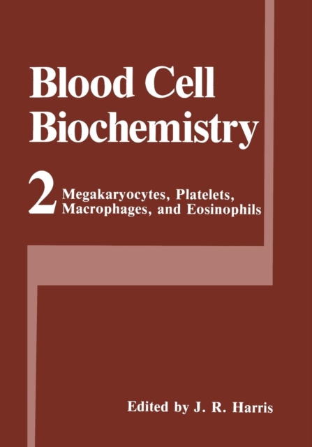 Megakaryocytes, Platelets, Macrophages, and Eosinophils, Paperback / softback Book