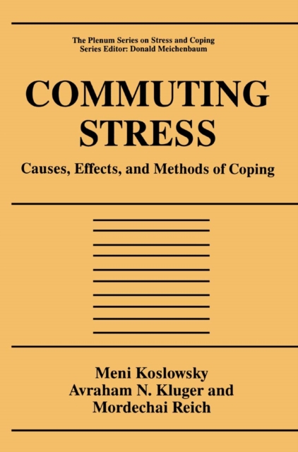 Commuting Stress : Causes, Effects, and Methods of Coping, PDF eBook