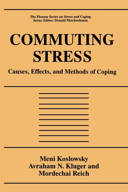 Commuting Stress : Causes, Effects, and Methods of Coping, Paperback / softback Book