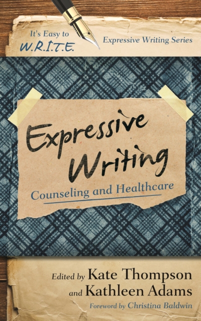 Expressive Writing : Counseling and Healthcare, Paperback / softback Book