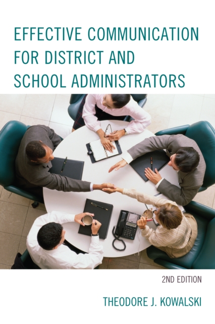 Effective Communication for District and School Administrators, Paperback / softback Book