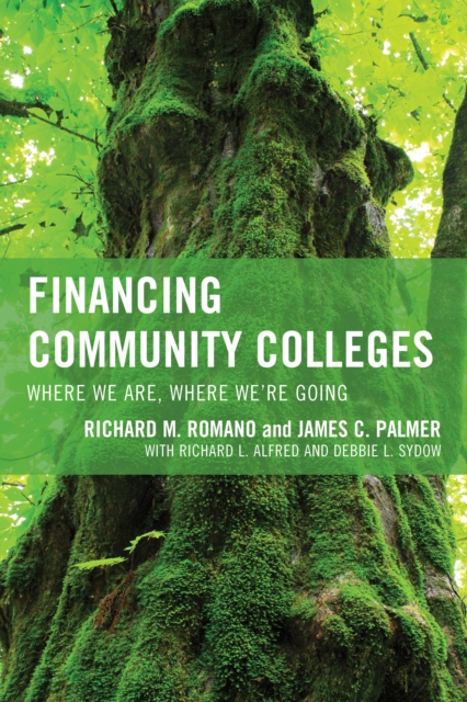 Financing Community Colleges : Where We Are, Where We're Going, Paperback / softback Book