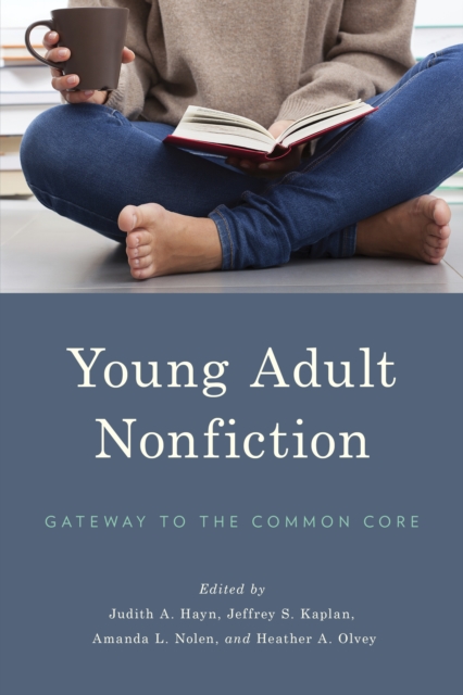 Young Adult Nonfiction : Gateway to the Common Core, Hardback Book