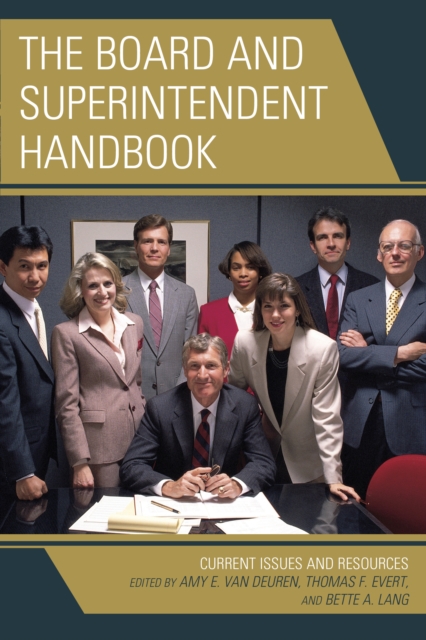 The Board and Superintendent Handbook : Current Issues and Resources, Paperback / softback Book