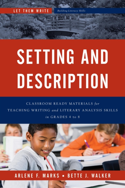 Setting and Description : Classroom Ready Materials for Teaching Writing and Literary Analysis Skills in Grades 4 to 8, Paperback / softback Book