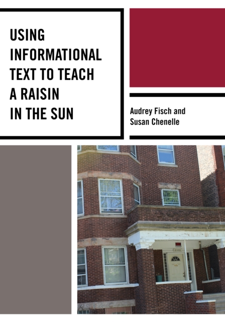 Using Informational Text to Teach a Raisin in the Sun, Paperback / softback Book