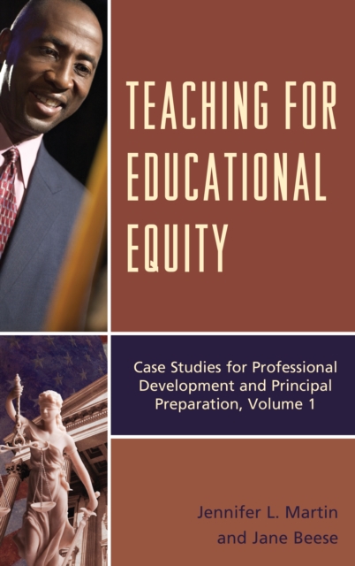 Teaching for Educational Equity : Case Studies for Professional Development and Principal Preparation, Paperback / softback Book