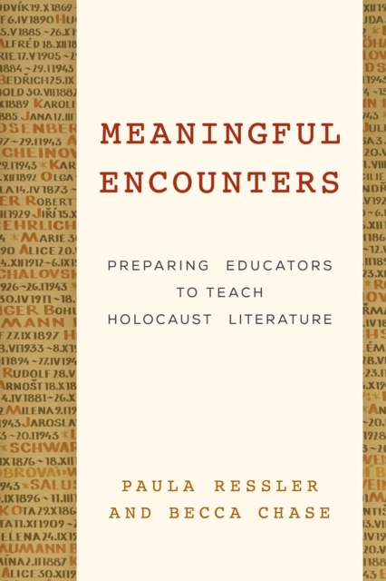 Meaningful Encounters : Preparing Educators to Teach Holocaust Literature, Paperback / softback Book
