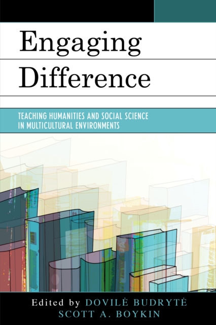 Engaging Difference : Teaching Humanities and Social Science in Multicultural Environments, Paperback / softback Book