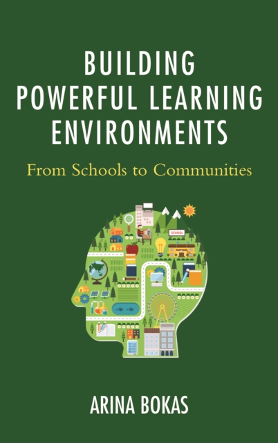 Building Powerful Learning Environments : From Schools to Communities, Paperback / softback Book