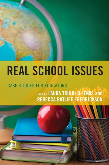Real School Issues : Case Studies for Educators, Hardback Book