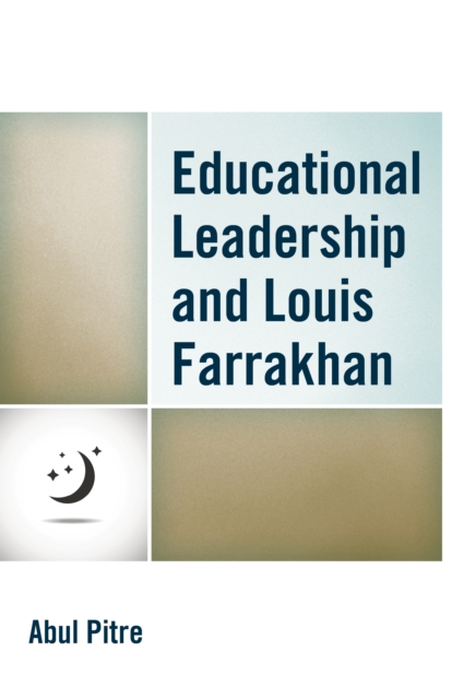 Educational Leadership and Louis Farrakhan, Paperback / softback Book