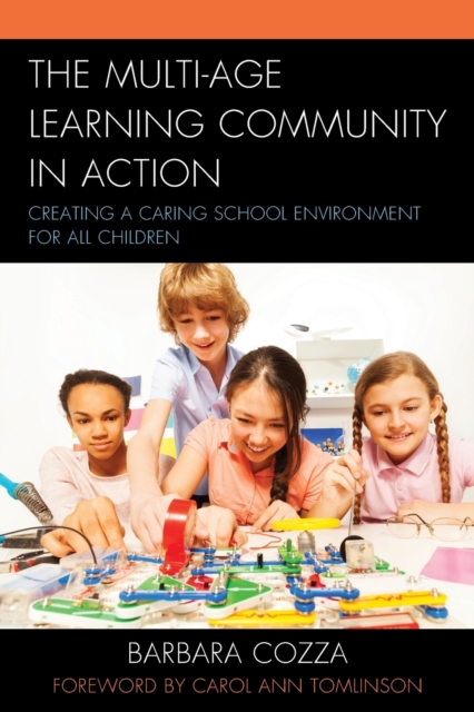 The Multi-age Learning Community in Action : Creating a Caring School Environment for All Children, Paperback / softback Book