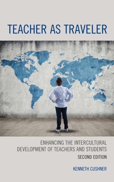 Teacher as Traveler : Enhancing the Intercultural Development of Teachers and Students, Paperback / softback Book