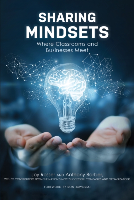 Sharing Mindsets : Where Classrooms and Businesses Meet, Paperback / softback Book