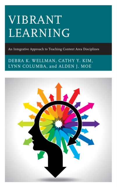 Vibrant Learning : An Integrative Approach to Teaching Content Area Disciplines, Paperback / softback Book