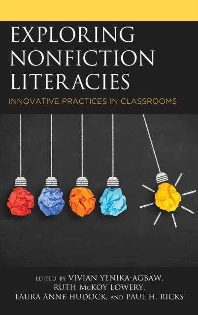 Exploring Nonfiction Literacies : Innovative Practices in Classrooms, Hardback Book