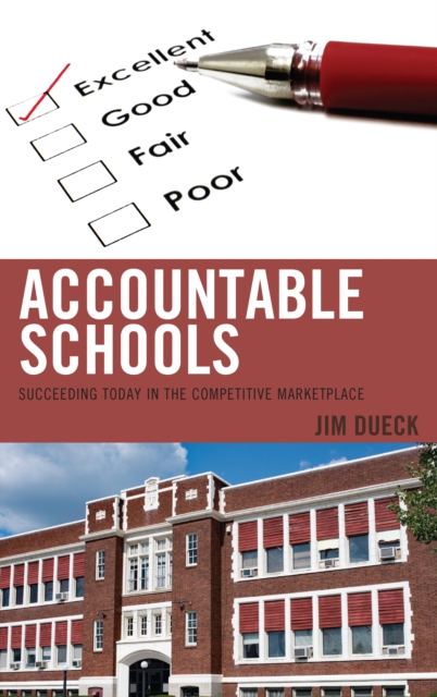 Accountable Schools : Succeeding Today in the Competitive Marketplace, Paperback / softback Book